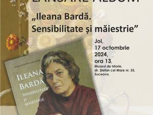 Lansarea albumului de artă plastică „Ileana Bardă. Sensibilitate și măiestrie”, joi, la Muzeul de Istorie