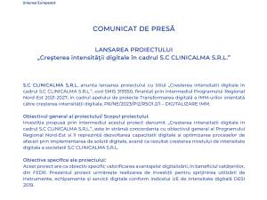 LANSAREA PROIECTULUI  „Creşterea intensităţii digitale în cadrul S.C CLINICALMA S.R.L.”