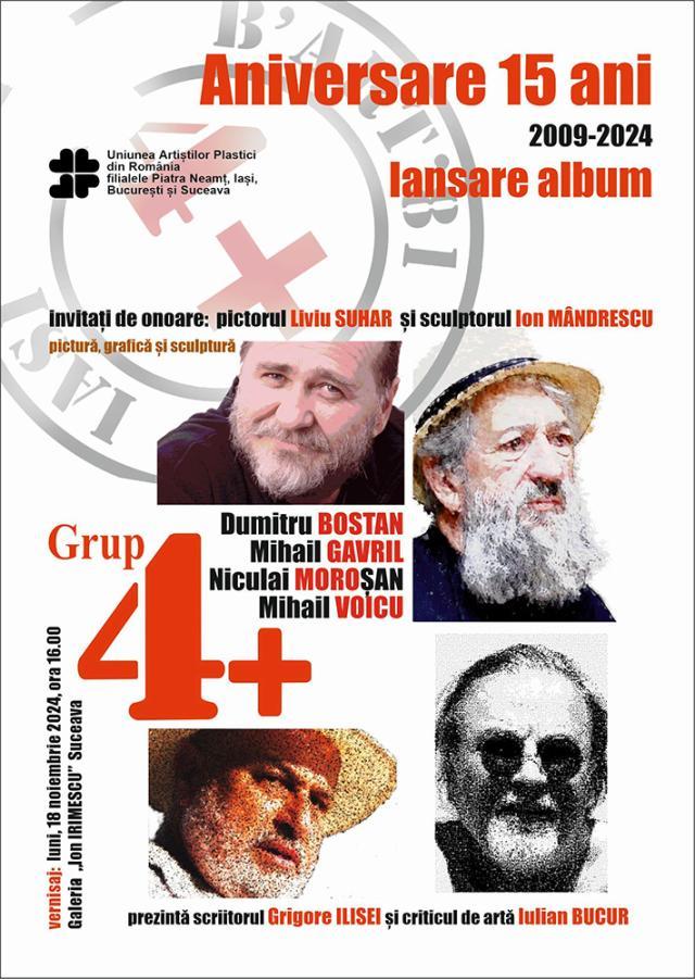 „Grupul 4+” aniversează 15 ani de activitate și lansează un album de artă, la Galeria „Ion Irimescu” Suceava