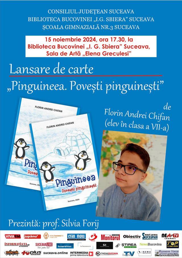 Lansarea volumului „Pinguineea. Povești pinguinești”, scris de Florin Andrei Chifan, la Biblioteca Bucovinei