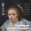 Capodopere semnate de Botticelli, Rubens, Veronese, Brueghel vor putea fi admirate la Muzeul de ...