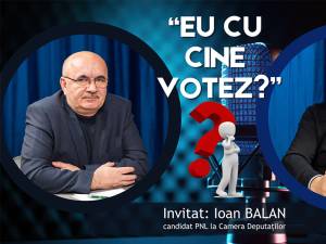 Ioan Balan, candidat PNL: „Nu suntem pe vremea când luam o sabie în mână și mergeam să cucerim țara”