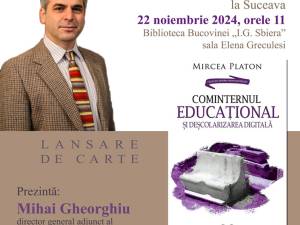 Volumul „Cominternul educațional și deșcolarizarea digitală”, semnat de Mircea Platon, va fi lansat la Suceava