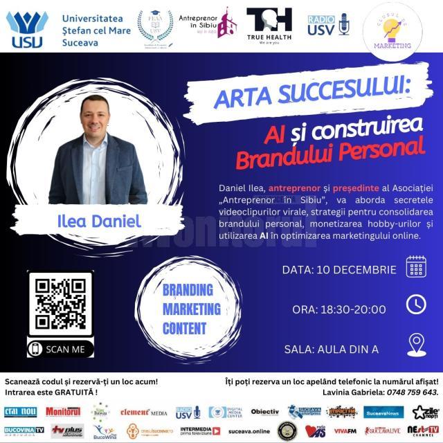 „Arta succesului: AI și construirea brandului personal”, eveniment despre marketing, la Universitate