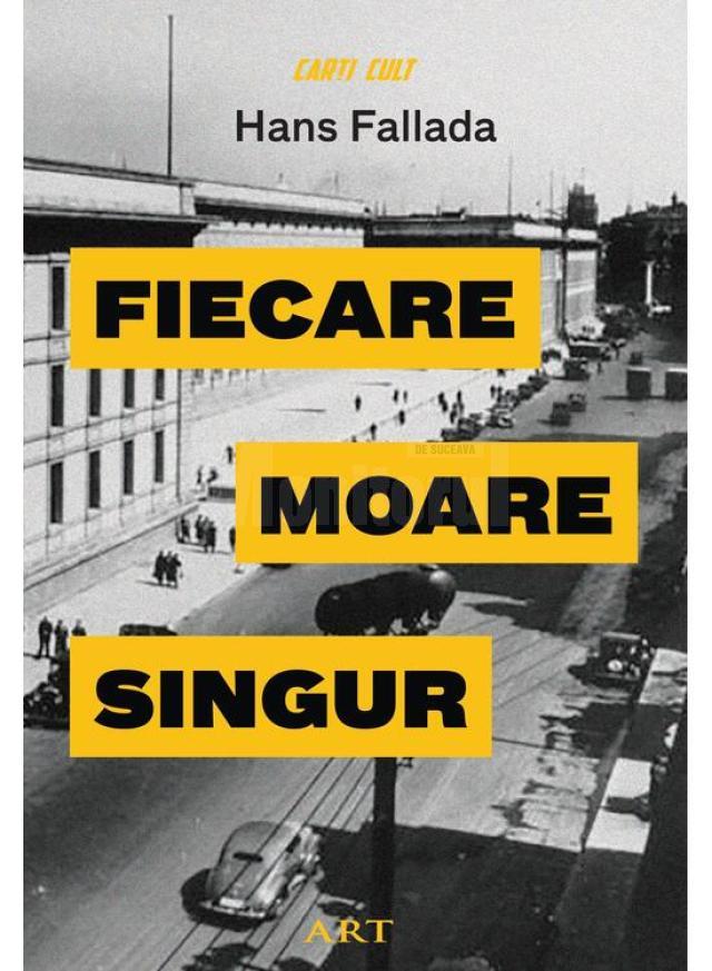 „Fiecare moare singur”