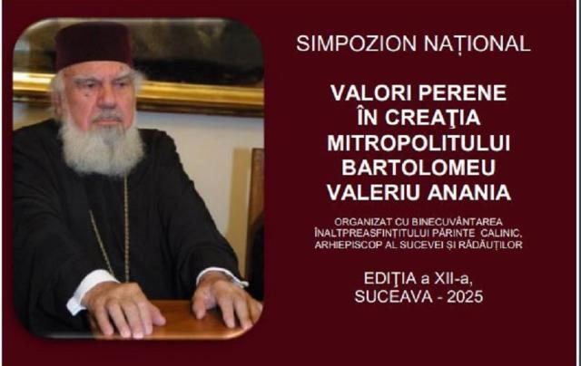 Simpozionul Național „Valori perene în creația Mitropolitului Bartolomeu Valeriu Anania”, ediția a XII-a, la USV