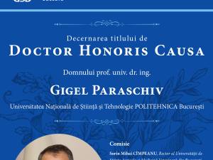 Titlul de Doctor Honoris Causa va fi decernat de USV profesorului universitar dr. ing. Gigel Paraschiv