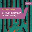 „Omul în căutarea sensului vieţii”
