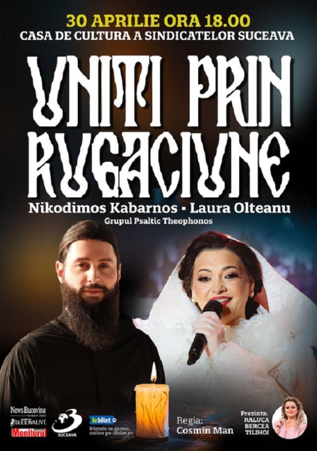 Laura Olteanu, părintele Nikodimos Kabarnos și Corul psaltic Theophonos, „Uniți prin rugăciune”, la Casa de Cultură a Sindicatelor Suceava