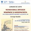 Volumul „Monahismul ortodox românesc și modernitatea” va fi lansat joi, la USV, în ...