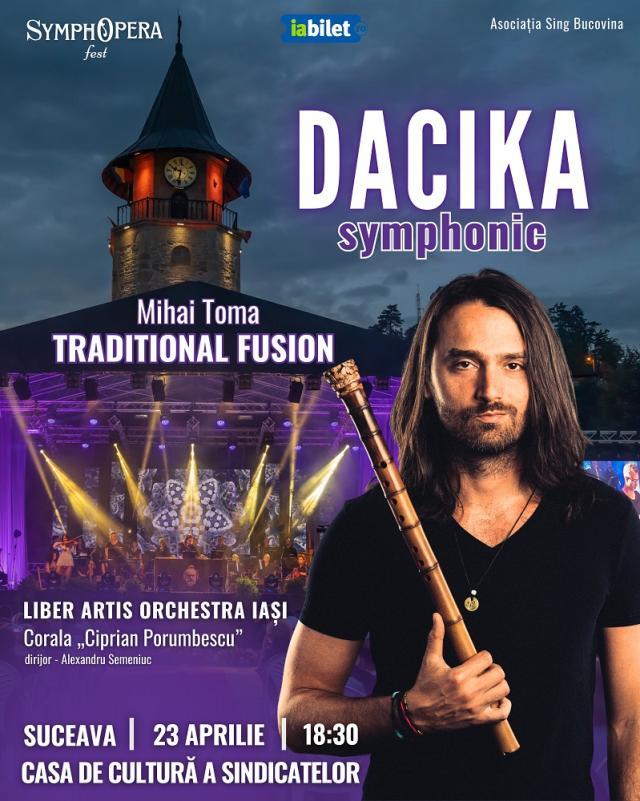 „Dacika Symphonic - Traditional Fusion”, în aprilie, pe scena Casei de Cultură a Sindicatelor Suceava