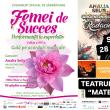 ”Femei de succes” și concert Analia Selis, vineri, pe scena TMMVS