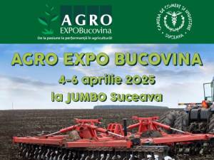 Targul Agro Expo Bucovina va avea loc la începutul lunii aprilie