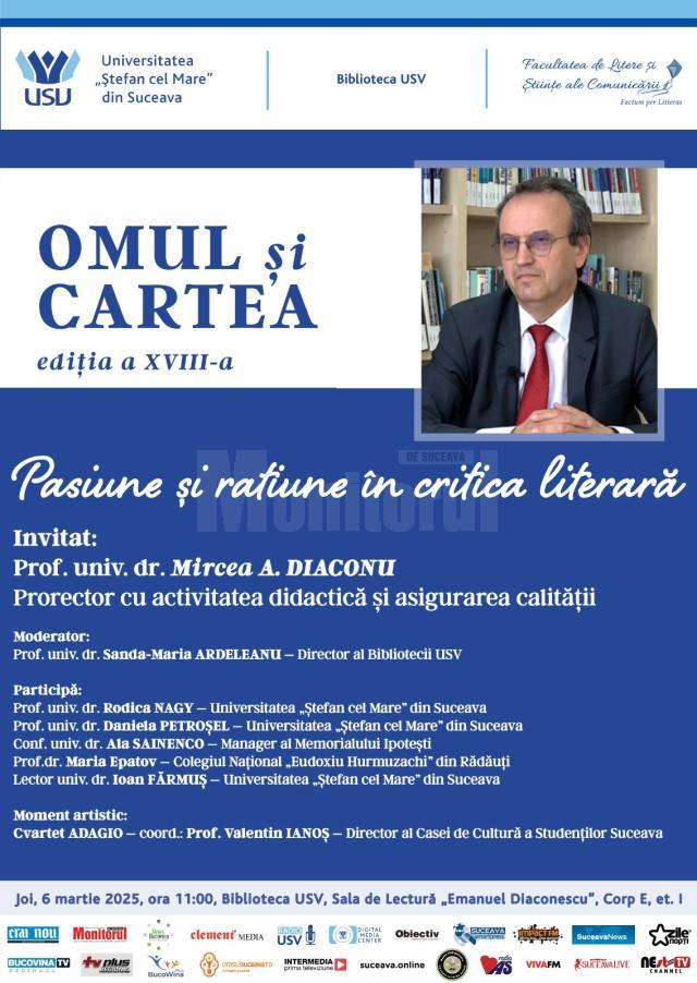 Evenimentul Omul și Cartea de la USV îl va avea invitat pe filologul, criticul și istoricul literar Mircea A. Diaconu