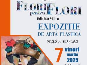 O nouă expoziție „Flori pentru flori”, semnată Radu Bercea, va fi lansată vineri, la Gura Humorului