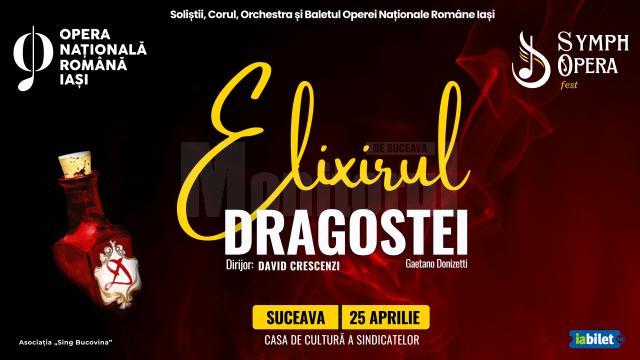 Spectacolul de operă „Elixirul Dragostei”, pe scena suceveană, în cadrul SymphOpera Fest