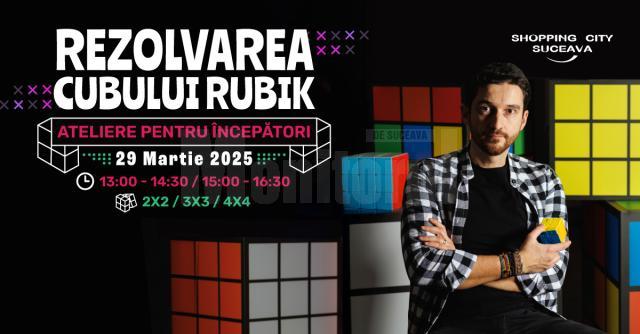 Atelierele de rezolvare a cubului Rubik revin la Shopping City Suceava