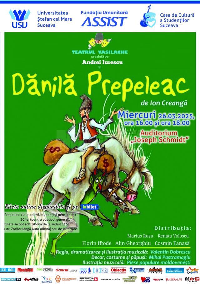 Spectacolul pentru copii „Dănilă Prepeleac”, miercuri, la Universitate