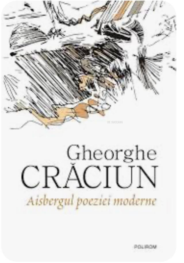 Gheorghe Crăciun - Aisbergul poeziei moderne