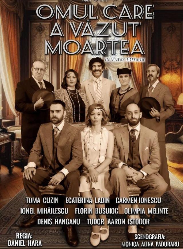 Spectacolul „Omul care a văzut moartea”, de Victor Eftimiu, pe scena suceveană