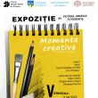 „Momente creative”, expoziție de pictură, grafică, fotografie, la Galeria de Artă ...