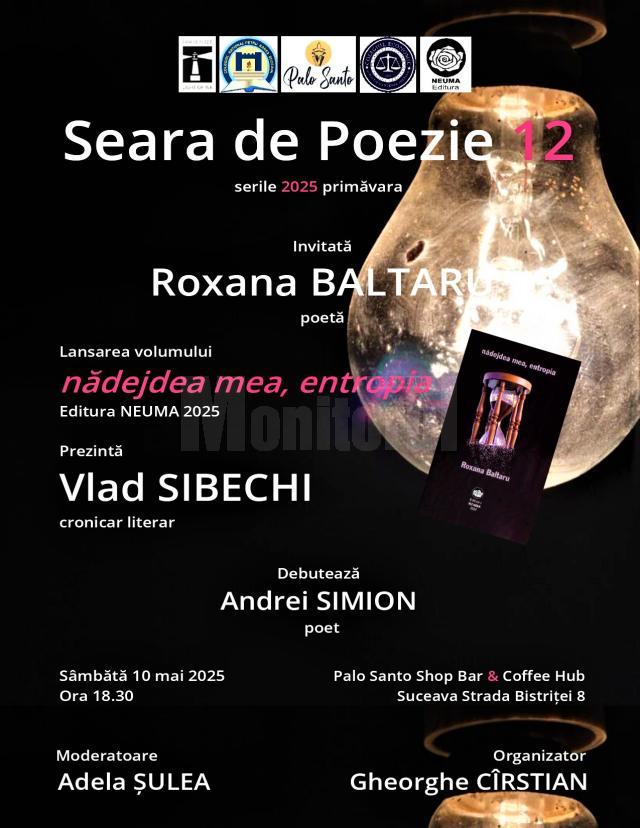 Lansarea volumului „nădejdea mea, entropia”, semnat de Roxana Baltaru, va fi lansat sâmbătă, la Seara de poezie 12