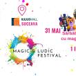 Două zile cu distracție pentru copii, la „Magic & Ludic Festival”, la Iulius Mall