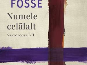 „Numele celălalt. Septologie I-II”