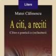 Matei Călinescu - ,,A citi, a reciti”