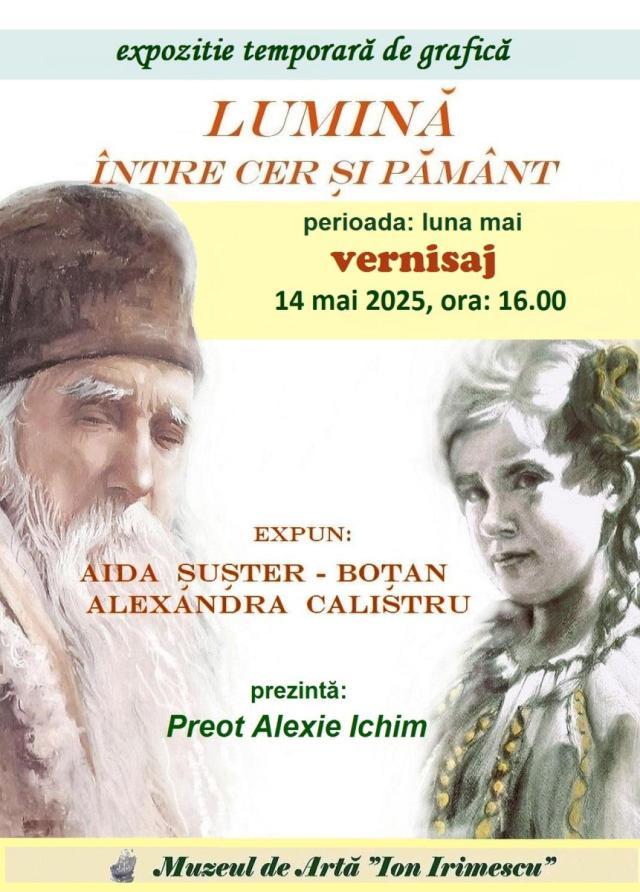 „Lumina între cer și pământ”, expoziție la Muzeul de Artă „Ion Irimescu” din Fălticeni