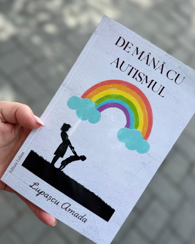 „De mână cu autismul”, o carte-document semnată de Amada Lupașcu va fi lansată la Cafeneaua Palo Santo