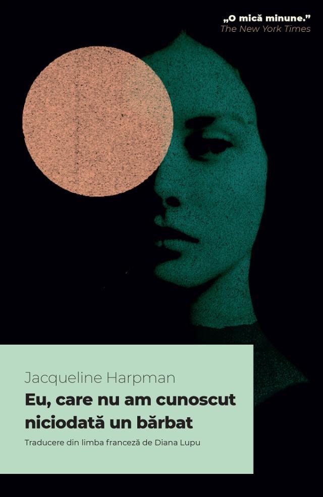 „Eu, care nu am cunoscut niciodată un bărbat”