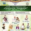 Festivalul-Concurs „Cântecele Neamului”, marți și miercuri, pe scena Casei de Cultură a ...