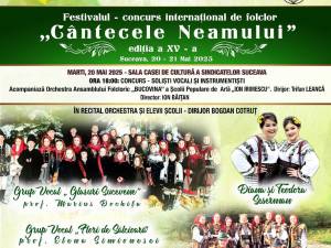 Festivalul-Concurs „Cântecele Neamului”, marți și miercuri, pe scena Casei de Cultură a Sindicatelor Suceava