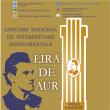 Aproape 400 de tineri artiști vin la Concursul de interpretare instrumentală ”Lira de Aur”, un record pentru ultimii 10 ani