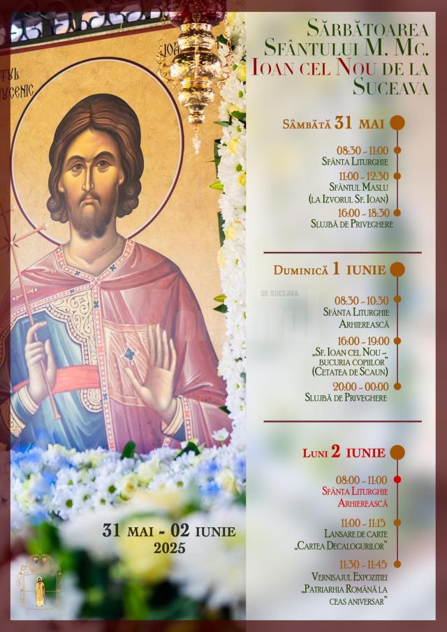 31 mai-02 iunie 2025 – Sărbătoarea Sfântului Mare Mucenic Ioan cel Nou de la Suceava