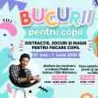 Două zile pline de bucurii pentru copii, la Shopping City Suceava, pe 31 mai și 1 iunie
