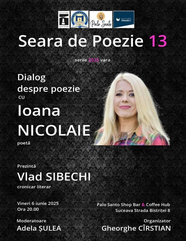 Dialog despre poezie cu poeta Ioana Nicolaie, vineri, la Seara de Poezie 13