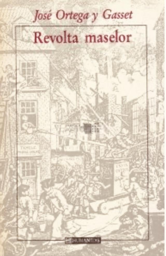 José Ortega y Gasset, Revolta maselor
