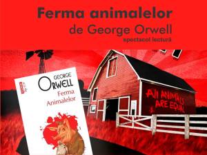 „Ferma Animalelor” de George Orwell, spectacol-lectură la Hanul Domnesc Suceava