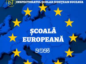 Cinci colegii, o școală gimnazială și Centrul Şcolar de Educaţie Incluzivă Suceava au primit statutul de „Școală europeană”