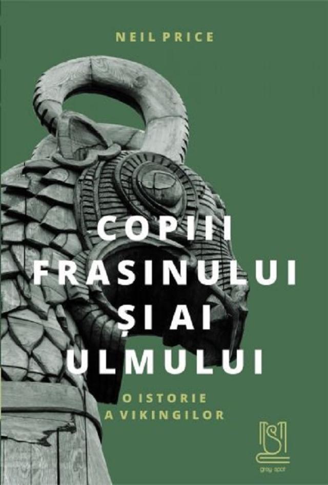 „Copiii frasinului și ai ulmului. O istorie a vikingilor”