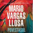 Mario Vargas Llosa, “Povestaşul”