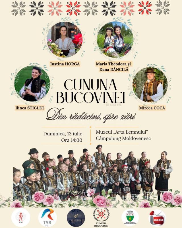 „Cununa Bucovinei – Din rădăcini, spre zare”, spectacol, duminică, la Muzeul Arta Lemnului