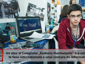 Un elev al Colegiului „Eudoxiu Hurmuzachi” s-a calificat la faza internaţională a unui concurs de informatică